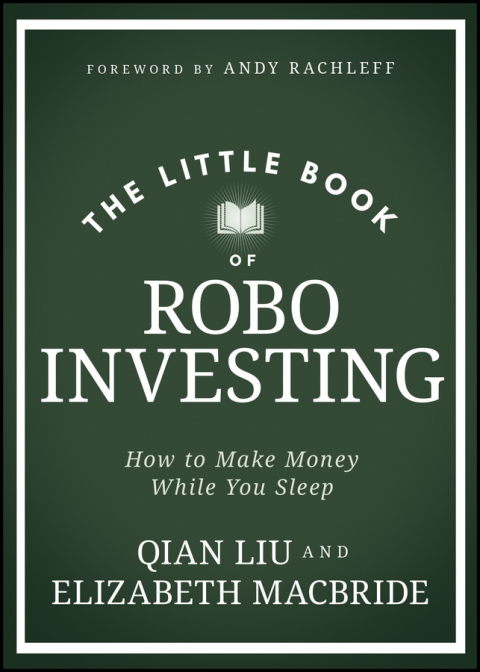 The Little Book of Robo Investing 