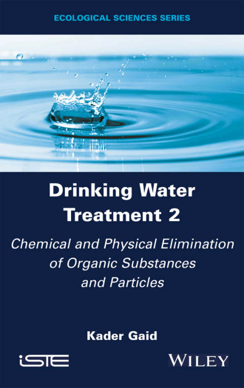Cover image for book Drinking Water Treatment, Chemical and Physical Elimination of Organic Substances and Particles