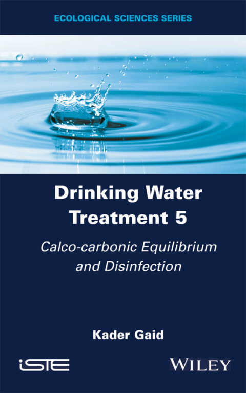 Cover image for book Drinking Water Treatment, Calco-carbonic Equilibrium and Disinfection