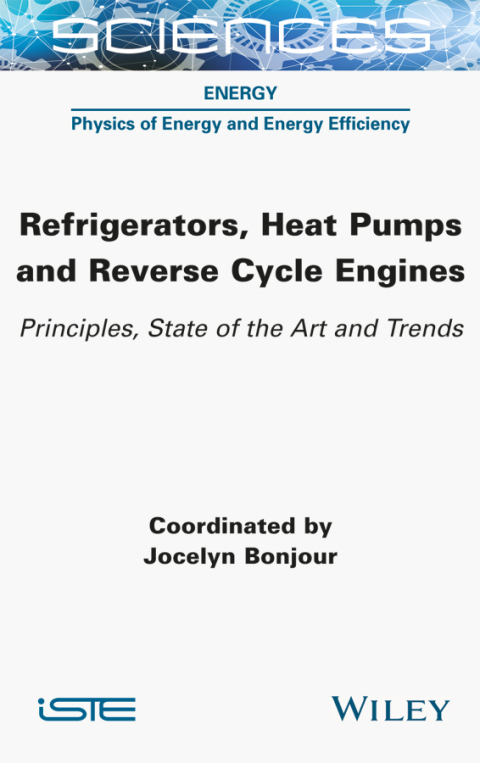 Cover image for book Refrigerators, Heat Pumps and Reverse Cycle Engines