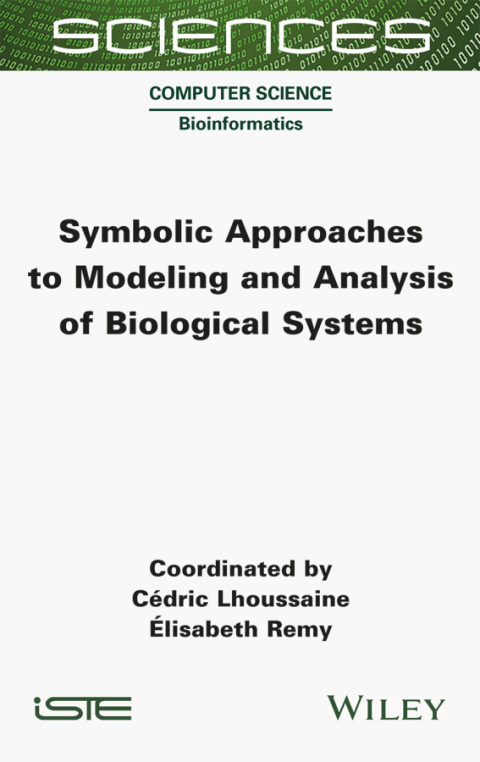 Cover image for book Symbolic Approaches to Modeling and Analysis of Biological Systems