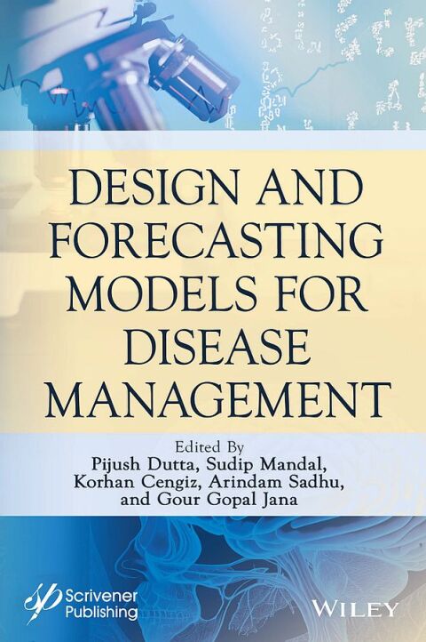 Design and Forecasting Models for Disease Management 