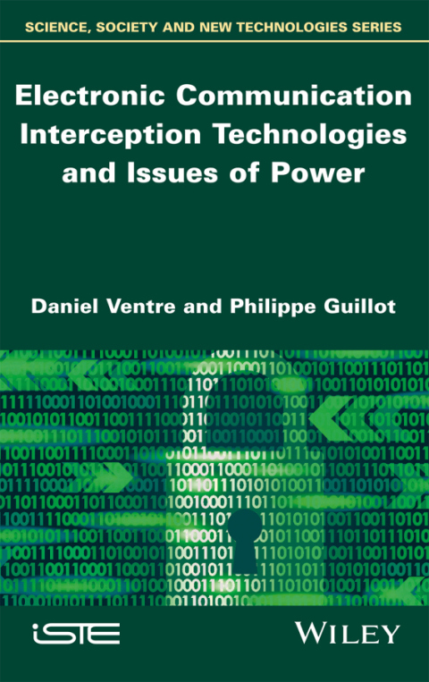 Cover image for book Electronic Communication Interception Technologies and Issues of Power