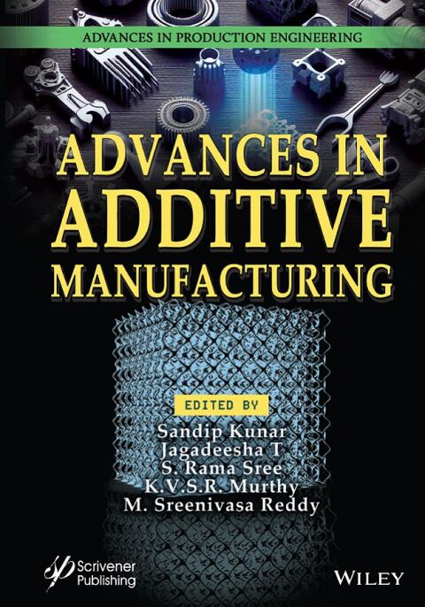 Advances in Additive Manufacturing 