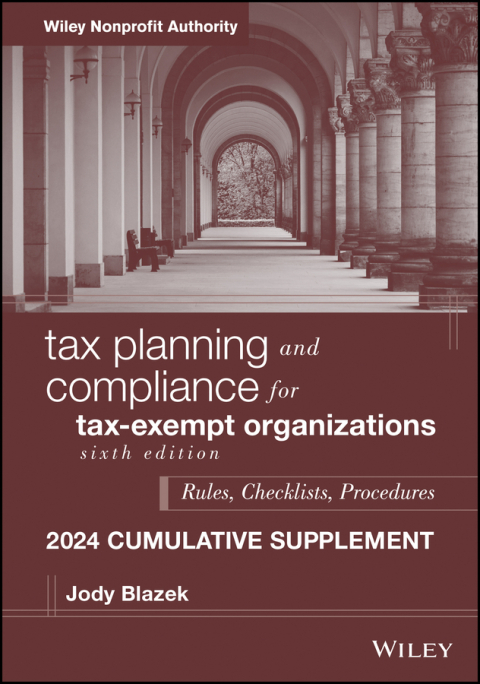 Cover image for book Tax Planning and Compliance for Tax-Exempt Organizations, 2024 Cumulative Supplement