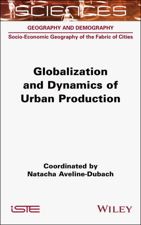 Cover image for book Globalization and Dynamics of Urban Production