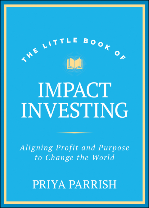 Cover image for book The Little Book of Impact Investing