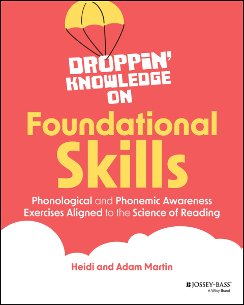 Droppin' Knowledge on Foundational Skills 