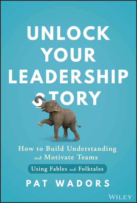 Cover image for book Unlock Your Leadership Story