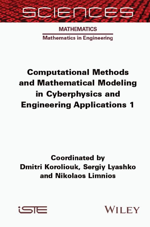 Cover image for book Computational Methods and Mathematical Modeling in Cyberphysics and Engineering Applications 1