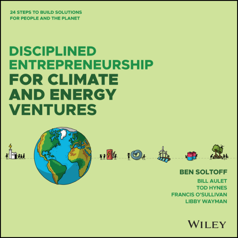 Cover image for book Disciplined Entrepreneurship for Climate and Energy Ventures