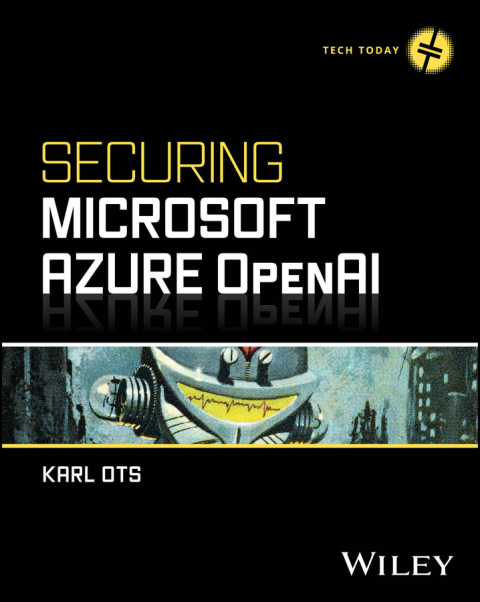 Cover image for book Securing Microsoft Azure OpenAI