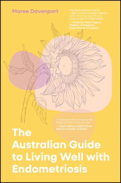 Cover image for book The Australian Guide to Living Well with Endometriosis