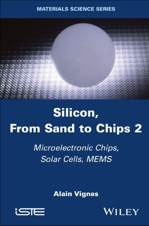 Cover image for book Silicon, From Sand to Chips, Volume 2