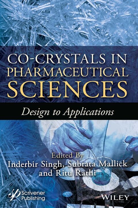 Co-Crystals in Pharmaceutical Sciences 