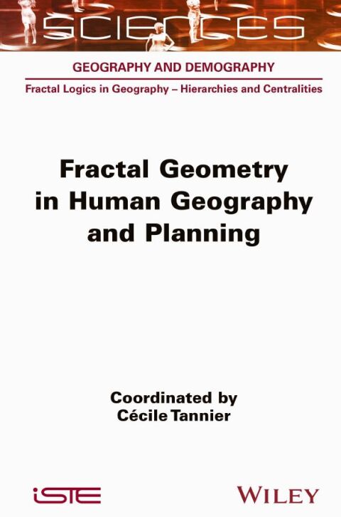 Cover image for book Fractal Geometry in Human Geography and Planning