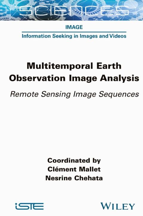 Cover image for book Multitemporal Earth Observation Image Analysis
