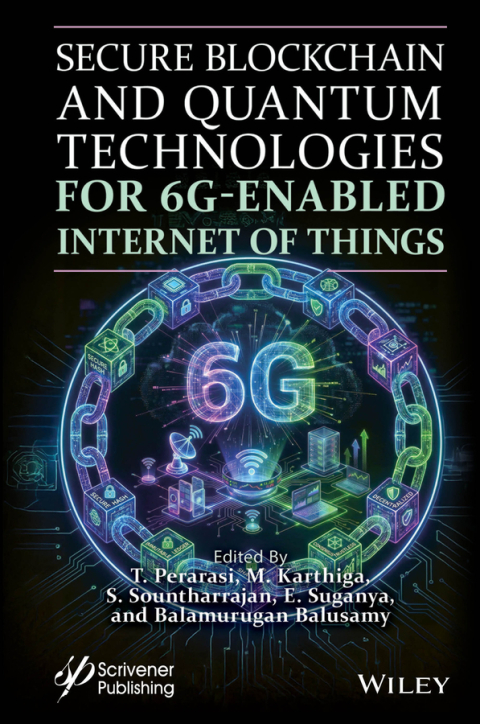 Cover image for book Secure Blockchain and Quantum Technologies for 6G-Enabled Internet of Things