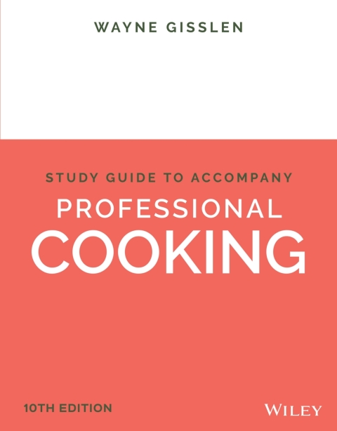 Professional Cooking, Student Study Guide 