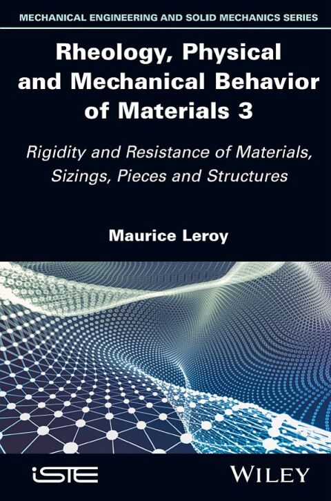 Cover image for book Rheology, Physical and Mechanical Behavior of Materials 3