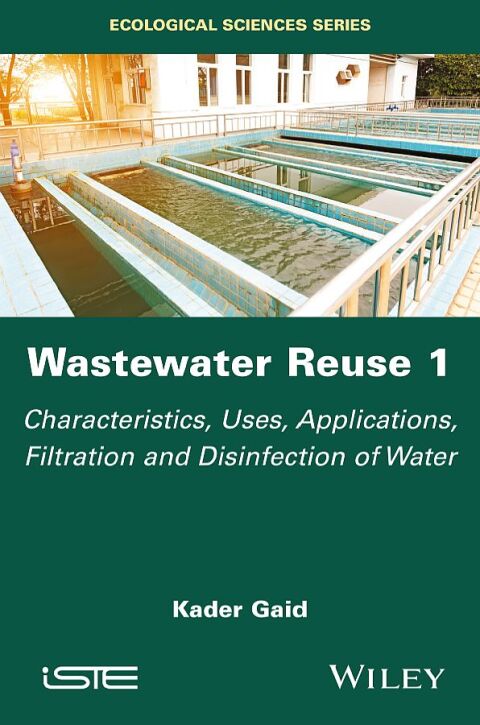 Cover image for book Wastewater Reuse, Volume 1
