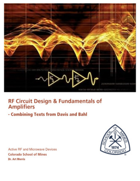 Rf Circuit Design & Fundamentals Of Amplifiers For Colorado School Of Mines Epdf