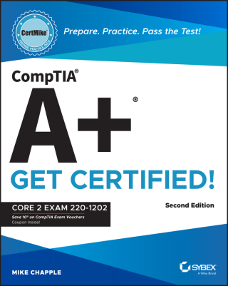 CompTIA A+ CertMike: Prepare. Practice. Pass the Test! Get Certified!