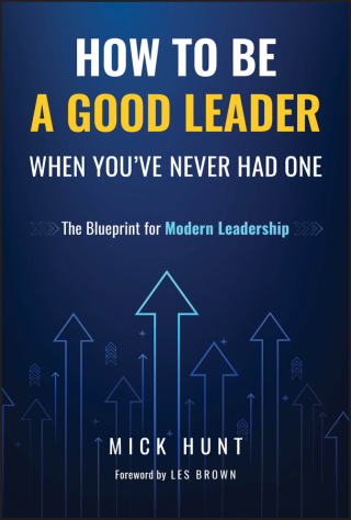 How to Be a Good Leader When You've Never had One