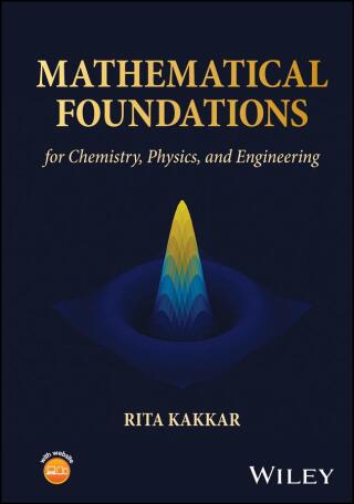 Mathematical Foundations for Chemistry, Physics, and Engineering