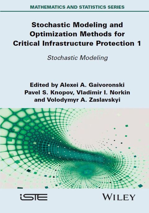 Cover image for book Stochastic Modeling and Optimization Methods for Critical Infrastructure Protection, Volume 2