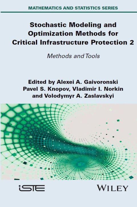 Cover image for book Stochastic Modeling and Optimization Methods for Critical Infrastructure Protection, Volume 2