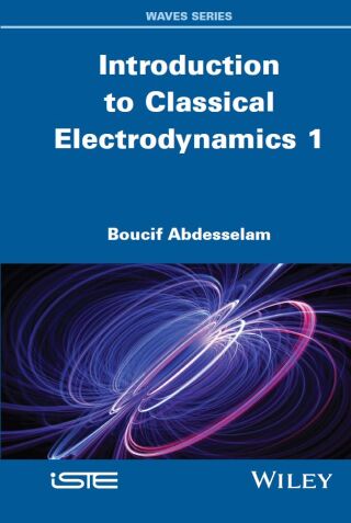 Introduction to Classical Electrodynamics, Volume 1