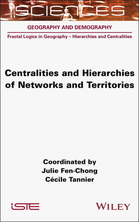 Cover image for book Centralities and Hierarchies of Networks and Territories