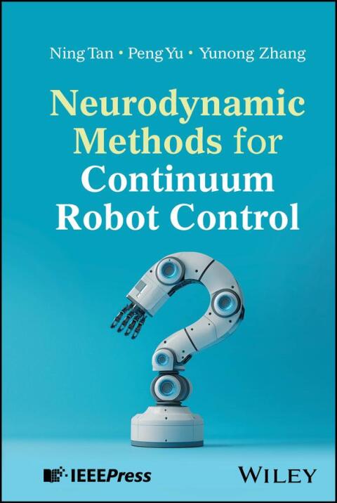 Cover image for book Neurodynamic Methods for Continuum Robot Control