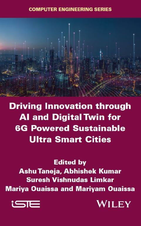 Cover image for book Driving Innovation through AI and Digital Twin for 6G Powered Sustainable Ultra Smart Cities