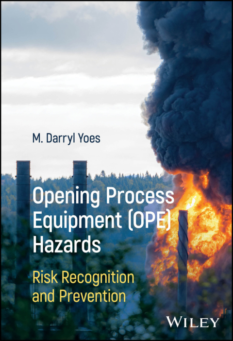 Cover image for book Opening Process Equipment (OPE) Hazards