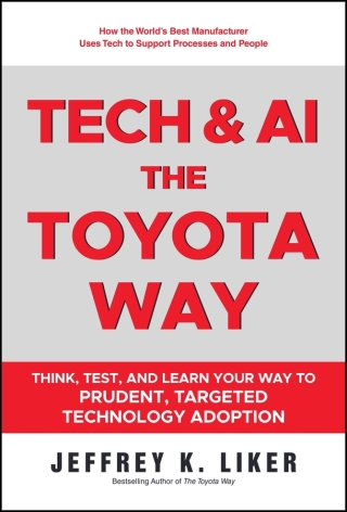 Tech and AI, the Toyota Way