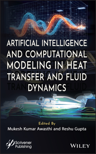 Artificial Intelligence and Computational Modeling in Heat Transfer and Fluid Dynamics