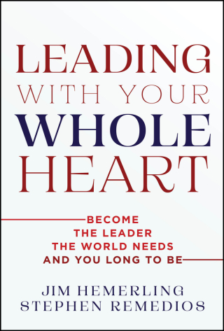 Leading With Your Whole Heart