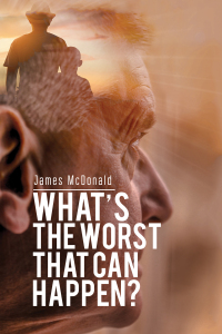 Cover image: What's The Worst That Can Happen? 9781398429710