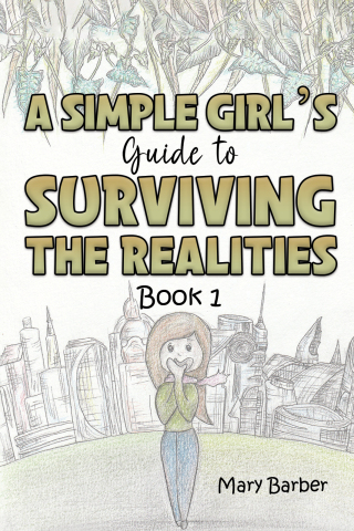 A Simple Girl's Guide to Surviving the Realities