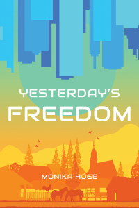 Cover image: Yesterday's Freedom 9781398458581