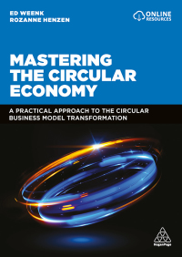 Cover image: Mastering the Circular Economy 1st edition 9781398602748