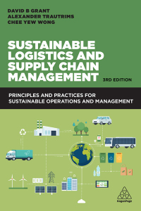Cover image: Sustainable Logistics and Supply Chain Management 3rd edition 9781398604438