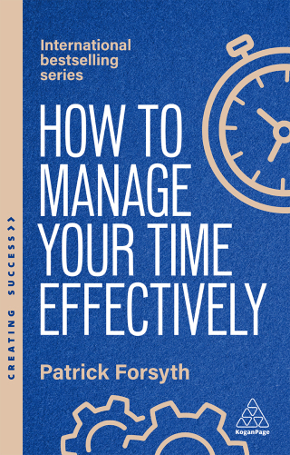 How to Manage Your Time Effectively