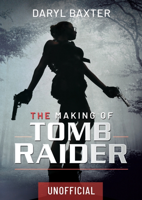 Cover image for book The Making of Tomb Raider