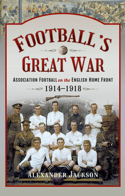 Cover image for book Football's Great War