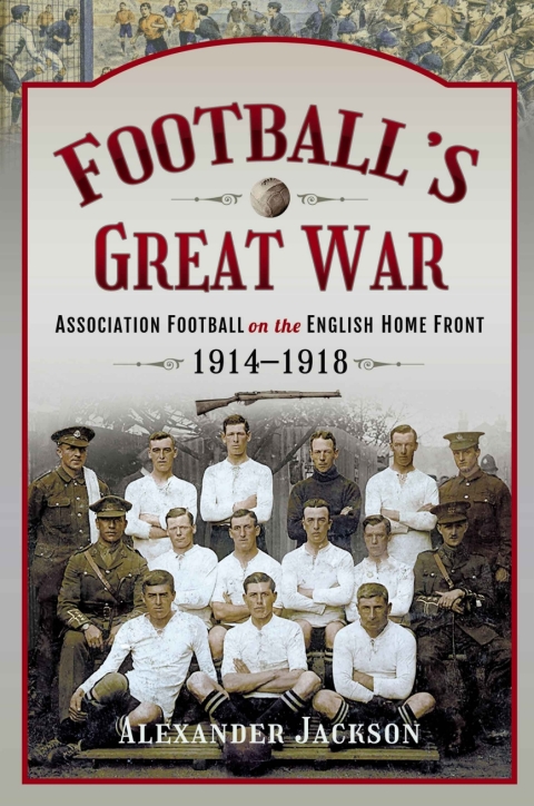 Cover image for book Football's Great War