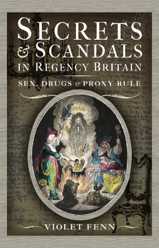 Secrets & Scandals in Regency Britain