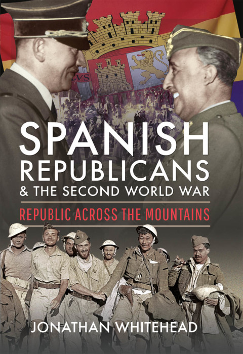 Cover image for book Spanish Republicans and the Second World War